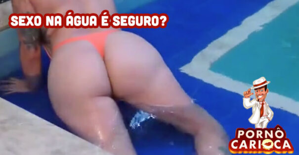 Sexo na água é seguro?