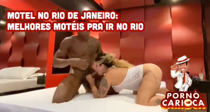 Motel no Rio de Janeiro: Melhores motéis pra ir no Rio