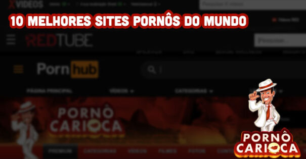10 melhores sites pornôs do mundo