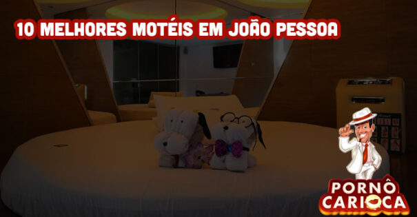 10 melhores motéis em João Pessoa