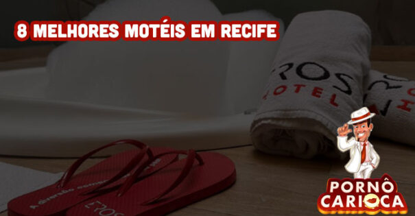 8 melhores motéis em Recife