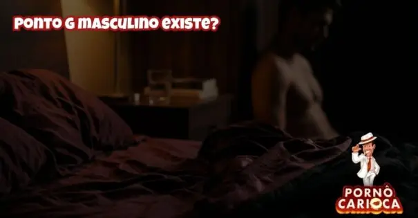 Ponto G masculino existe?