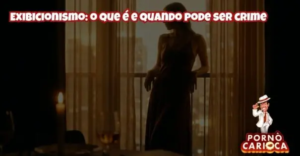 Exibicionismo: o que é e quando pode ser crime
