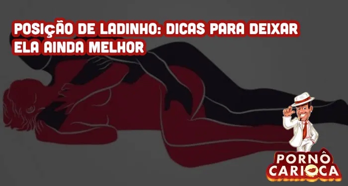 Posição de ladinho: Dicas para deixar ela ainda melhor